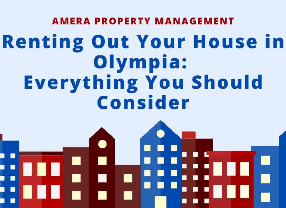 Renting Out Your House in Olympia: Everything You Should Consider